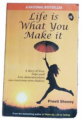 Life is what you make it preeti shenoy - story of love hope determination b59